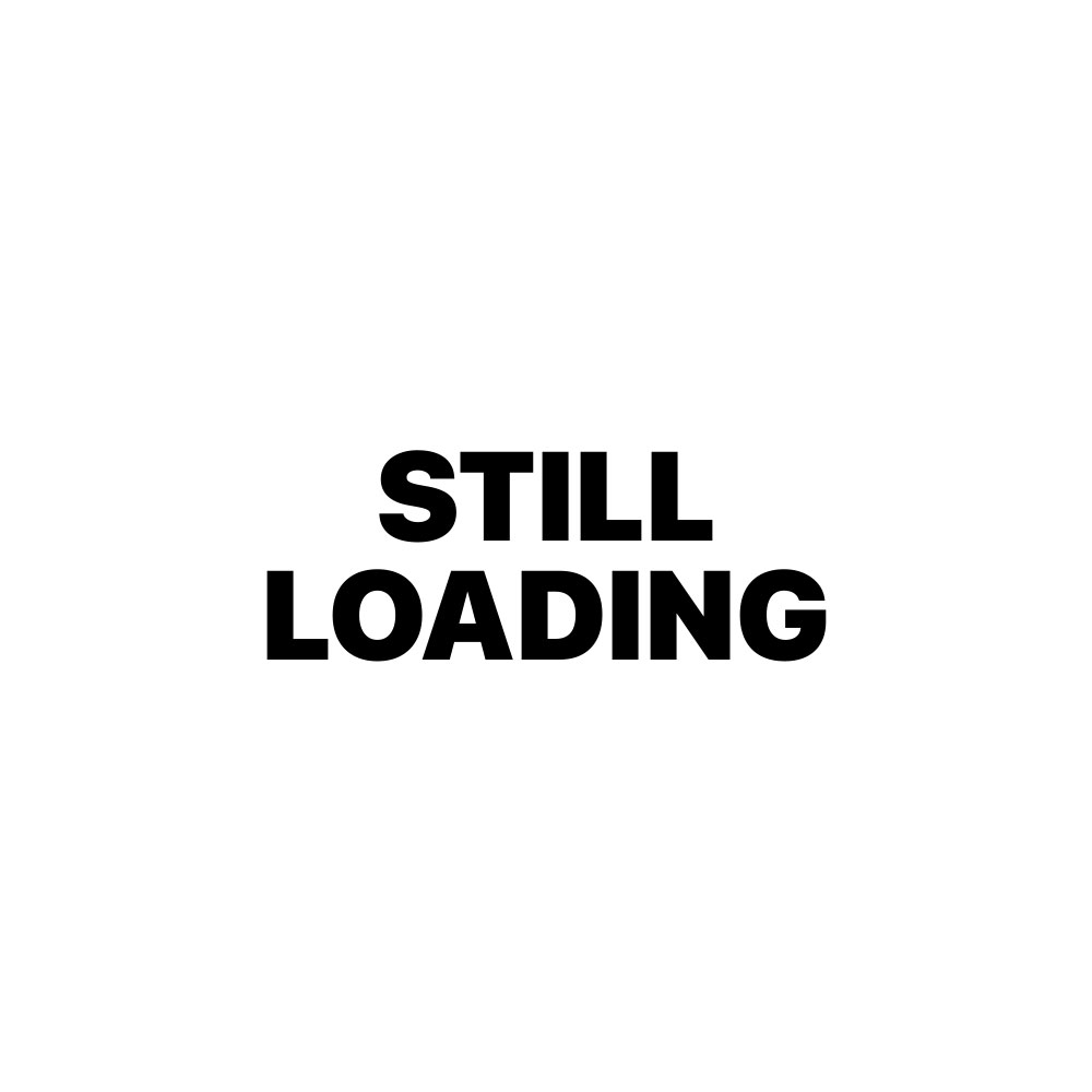 STILL LOADING