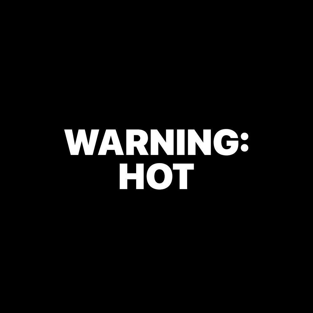 WARNING HOT