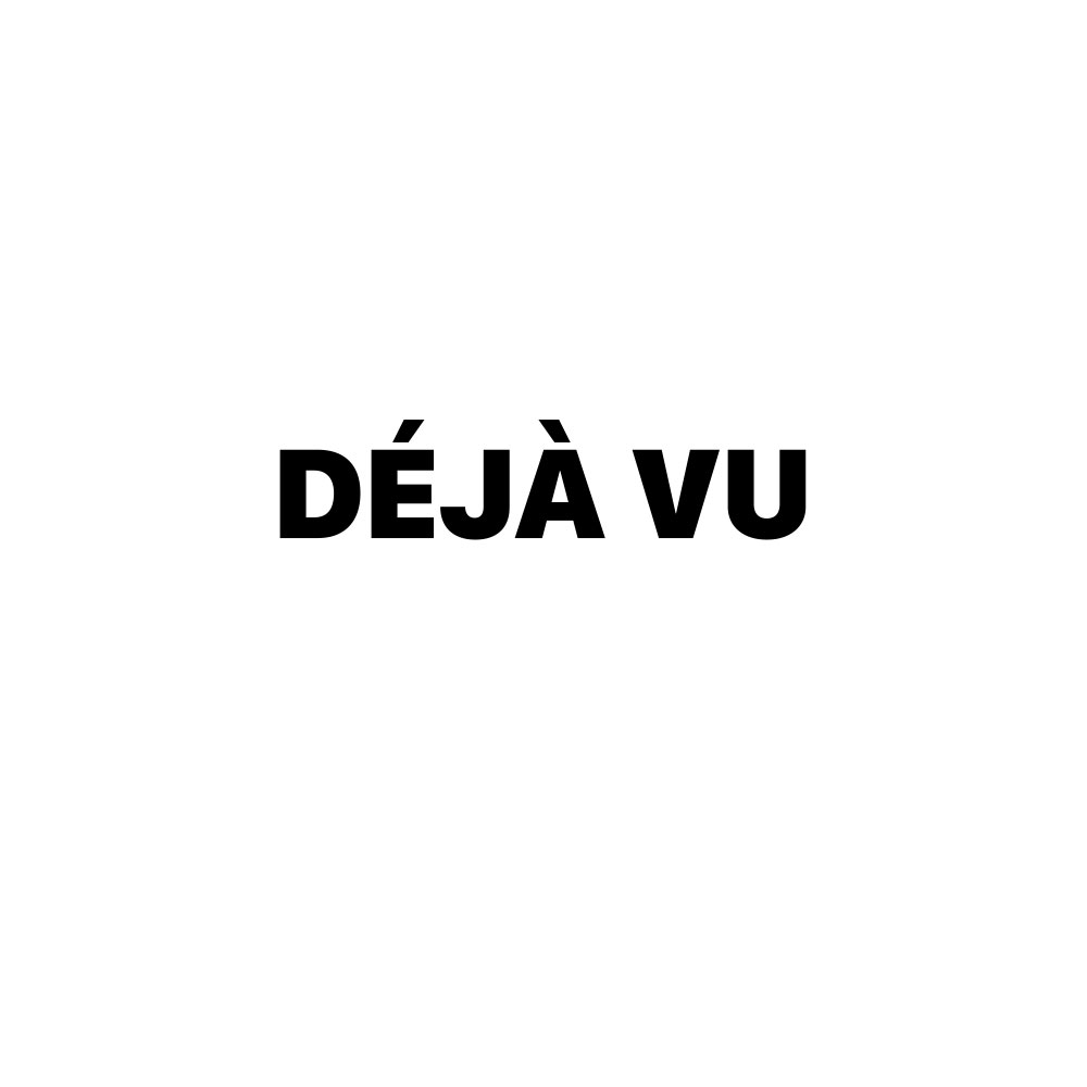 DEJAVU