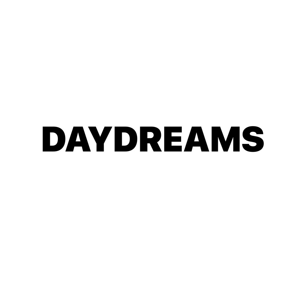 DAYDREAMS