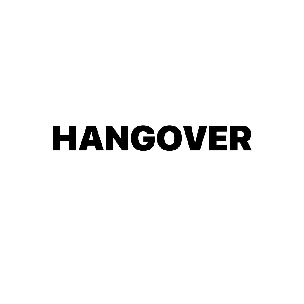 HANGOVER