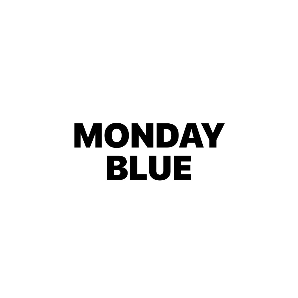 MONDAY BLUE