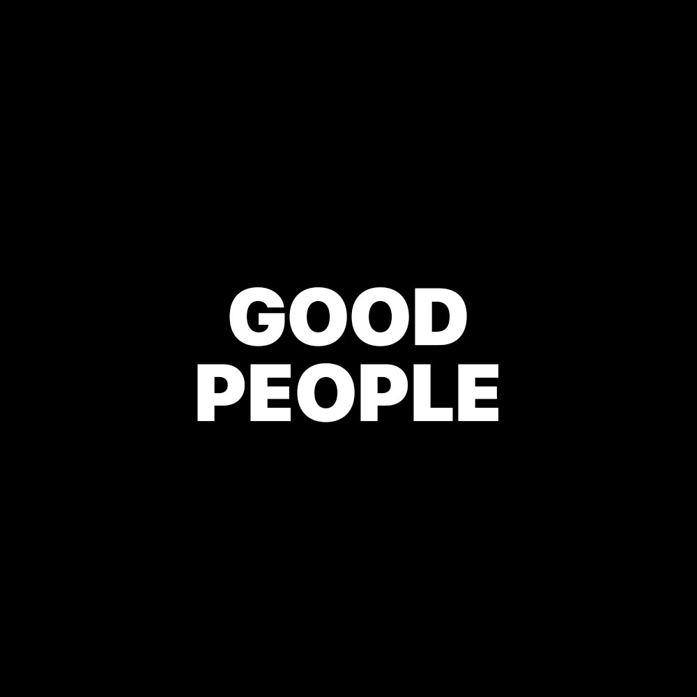 GOOD PEOPLE