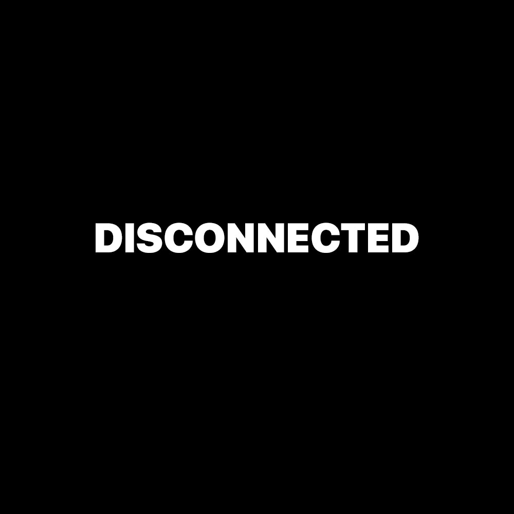 DISCONNECTED
