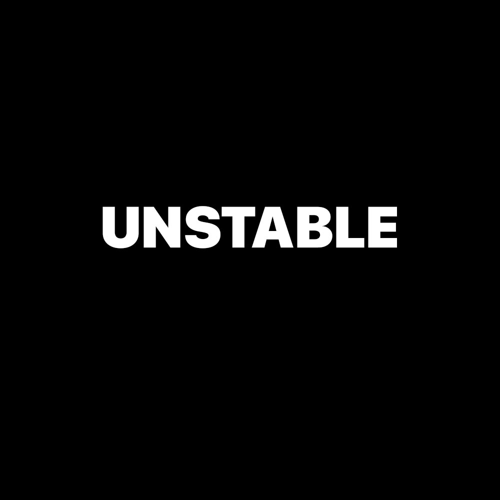 UNSTABLE